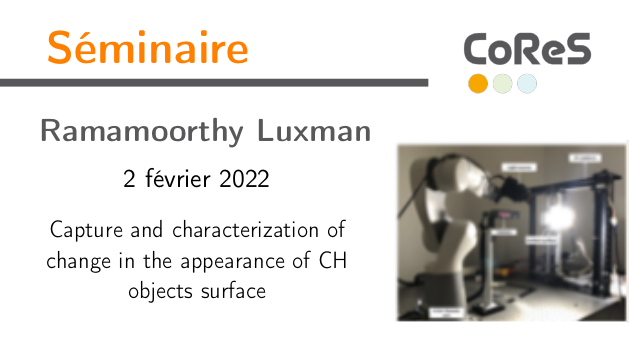 Séminaire CoReS : Capture and characterization of change in the appearance of CH objects surface